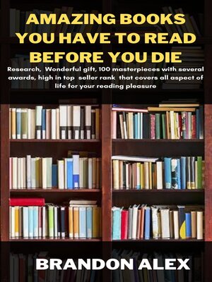 cover image of Amazing Books You Have to Read Before You Die